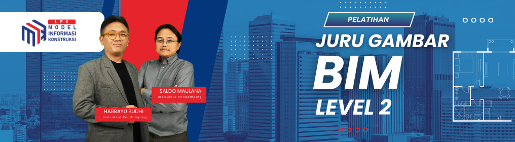 JURU GAMBAR BIM LEVEL 2